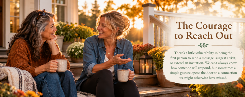 Two middle-aged women enjoy coffee and conversation on a flower-filled porch at sunset, with the title “The Courage to Reach Out” and introductory text embedded on the right.