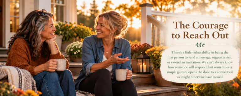 Two middle-aged women enjoy coffee and conversation on a flower-filled porch at sunset, with the title “The Courage to Reach Out” and introductory text embedded on the right.